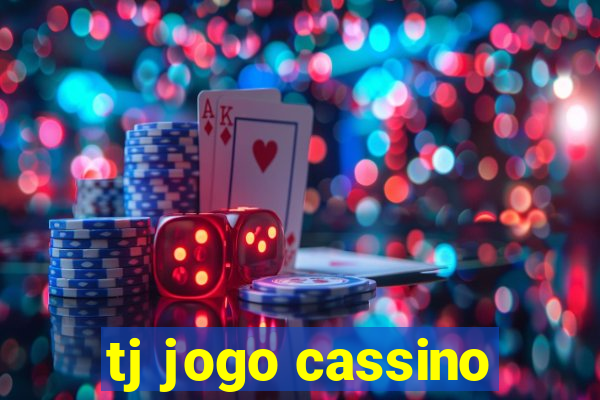 tj jogo cassino